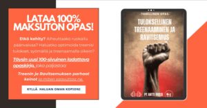 Täysin uusi 100-sivuinen ladattava opaskirja - Tuloksellinen treenaaminen ja ravitsemus