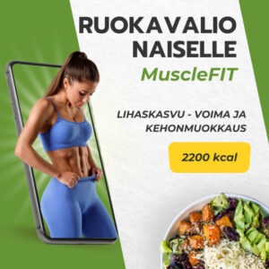 MuscleFIT - Ruokavalio naiselle Lihaskasvuun