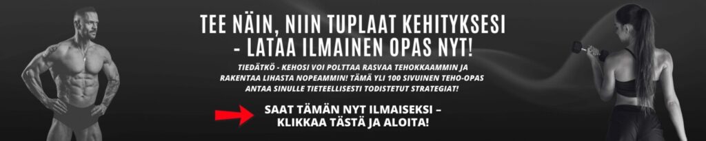 Tee näin ja tuplaa kehityksesi – Lataa Ilmainen treeni- ja ravinto-opas